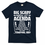 Big Scary Radical Left Agenda Social Justice Activist T-Shirt - Navy