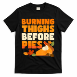 Burning Thighs Before Pies Thanksgiving Turkey Running Trot T-Shirt - Black