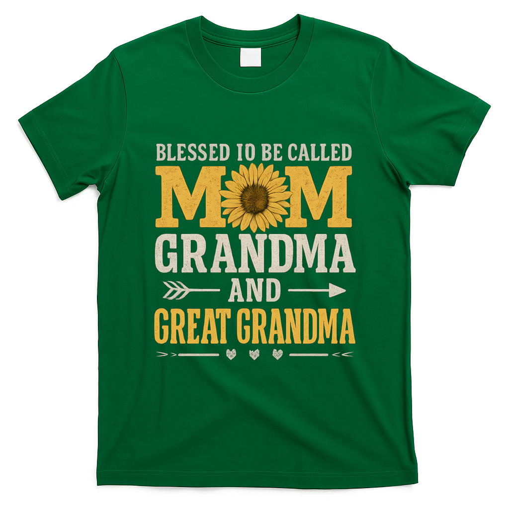 Blessed to Be Called Mom, Grandma, and Great Grandma T-Shirt