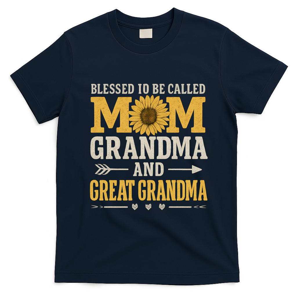 Blessed to Be Called Mom, Grandma, and Great Grandma T-Shirt