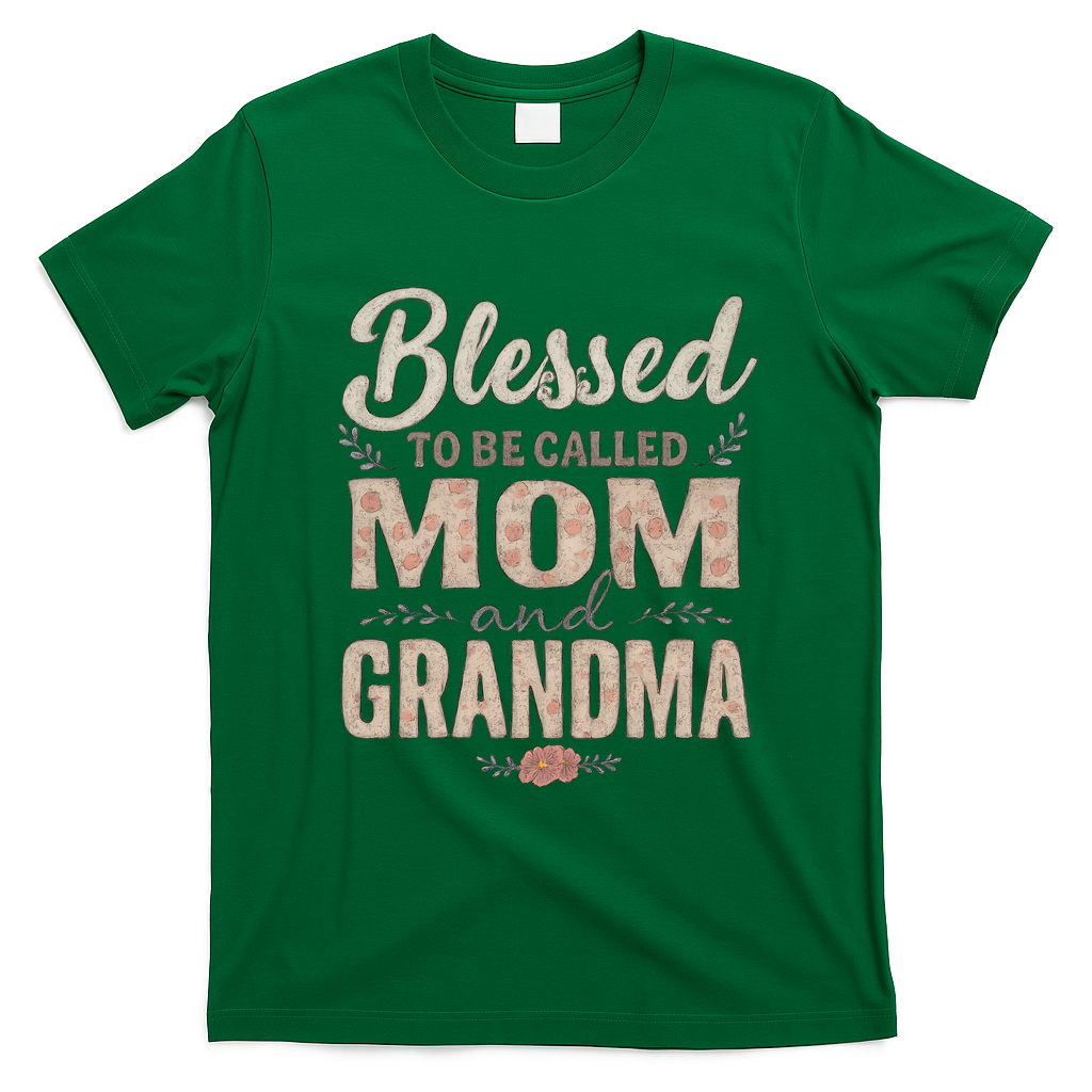 Blessed to Be Called Mom and Grandma T-Shirt