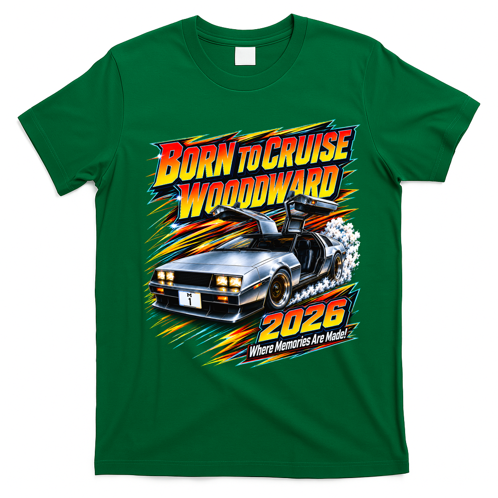 Born To Cruise Woodward 2026 Future  T-Shirt - Irish Green