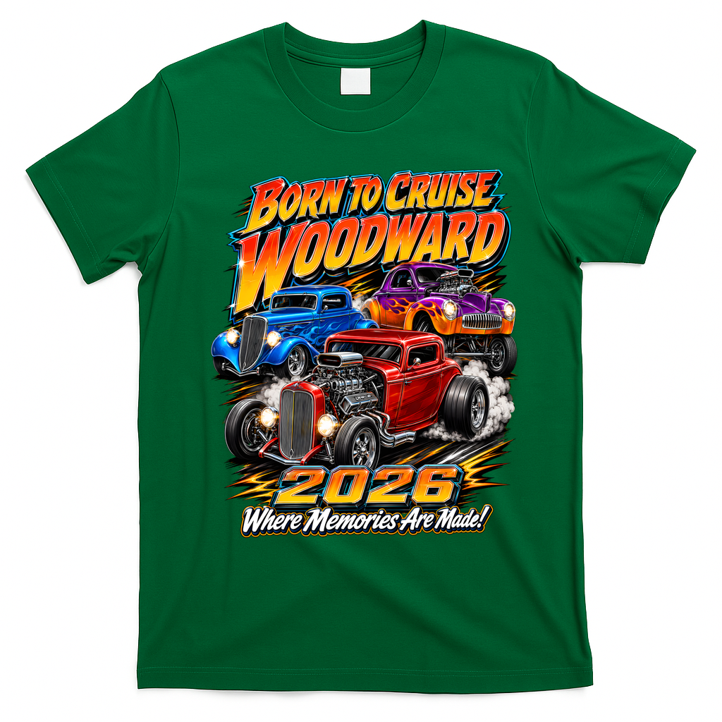 Born To Cruise Woodward 2026 Classic Hot Rods T-Shirt - Irish Green