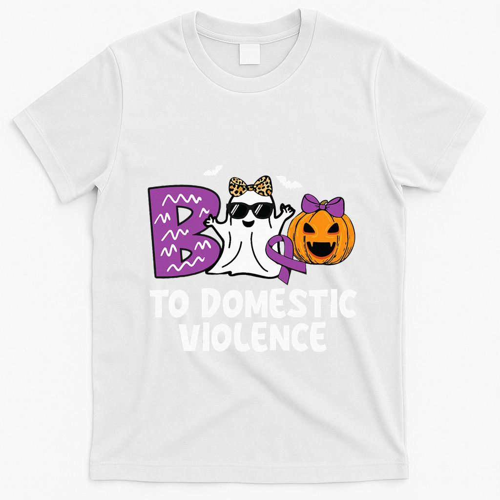 Boo To Domestic Violence Domestic Violence Awareness T-Shirt - White