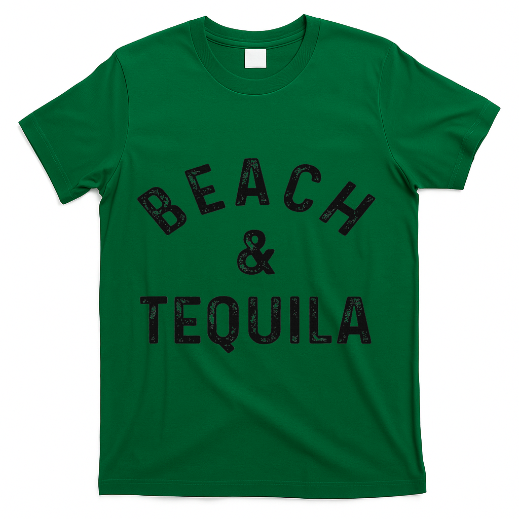 Beach & Tequila Funny Summer Vacation Saying Slogan T-Shirt - Green