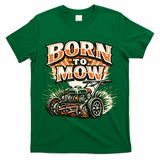 Born To Mow Landscaping Company Mowing Grass T-Shirt