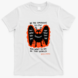 Be the Ominous Glow you want to see in the World - White