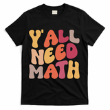 Back To School Yall Need Math Teachers Women T-Shirt - Black