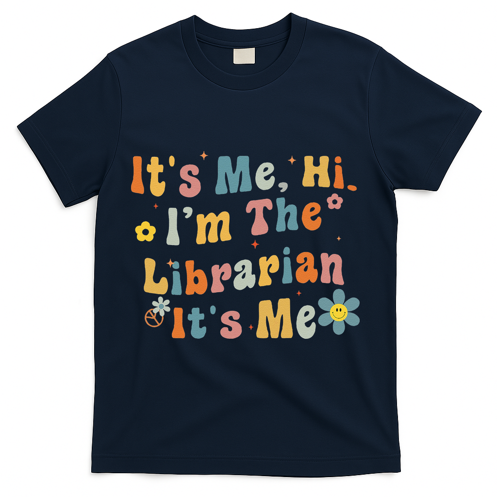 Back To School ItS Me Hi IM The Librarian Summer Reading T-Shirt - Navy