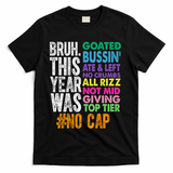 Bruh This Year Was Goated No Cap Funny Last Day Of School T-Shirt - Black