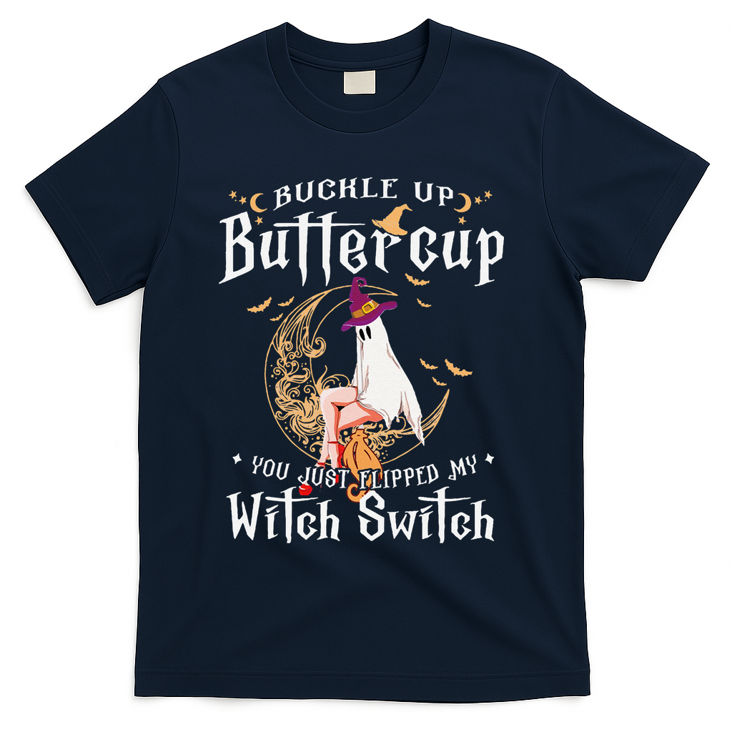 Buckle Up Halloween Buttercup You Just Flipped Witch Switch T-Shirt - Navy
