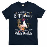Buckle Up Halloween Buttercup You Just Flipped Witch Switch T-Shirt - Navy
