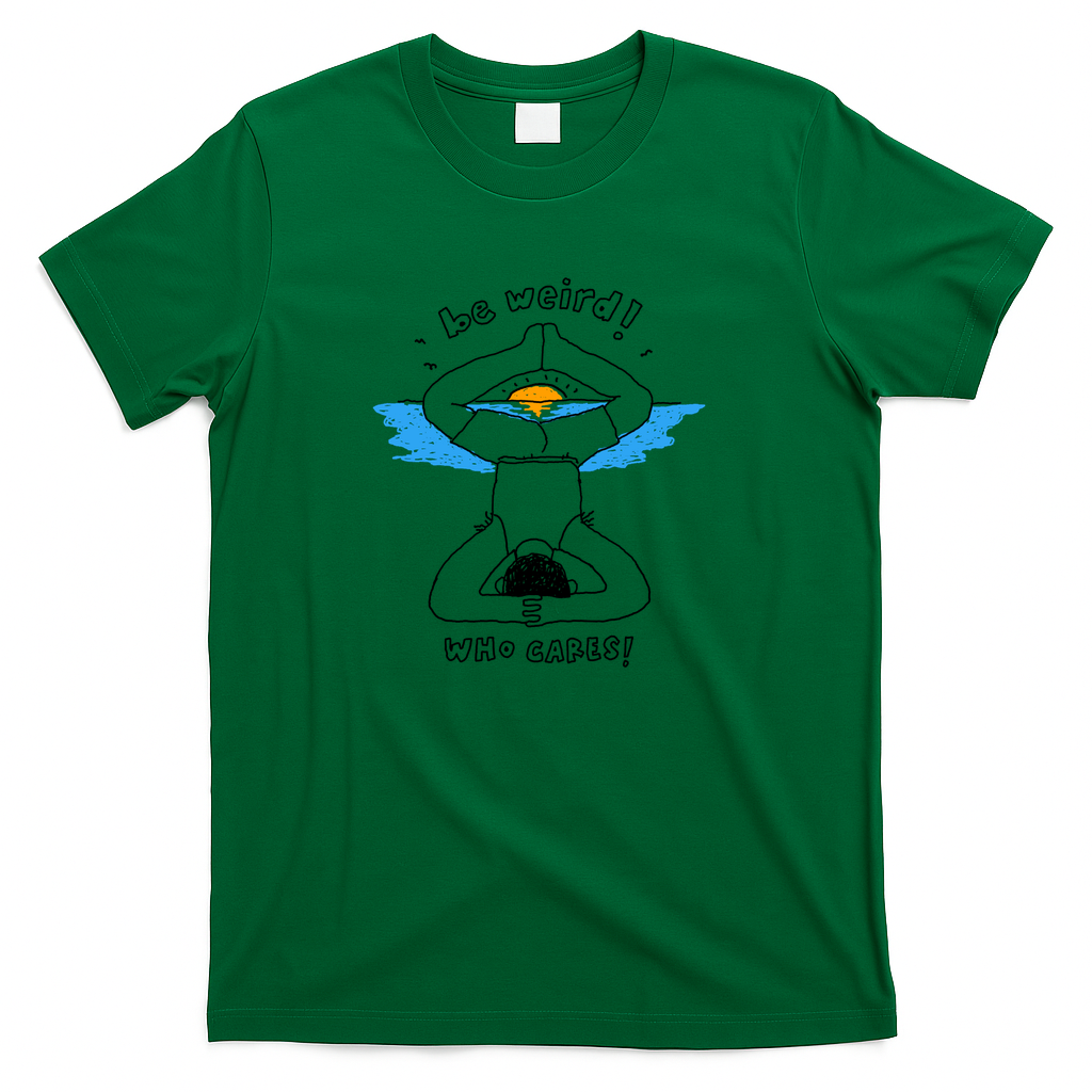 Be Weird - Green