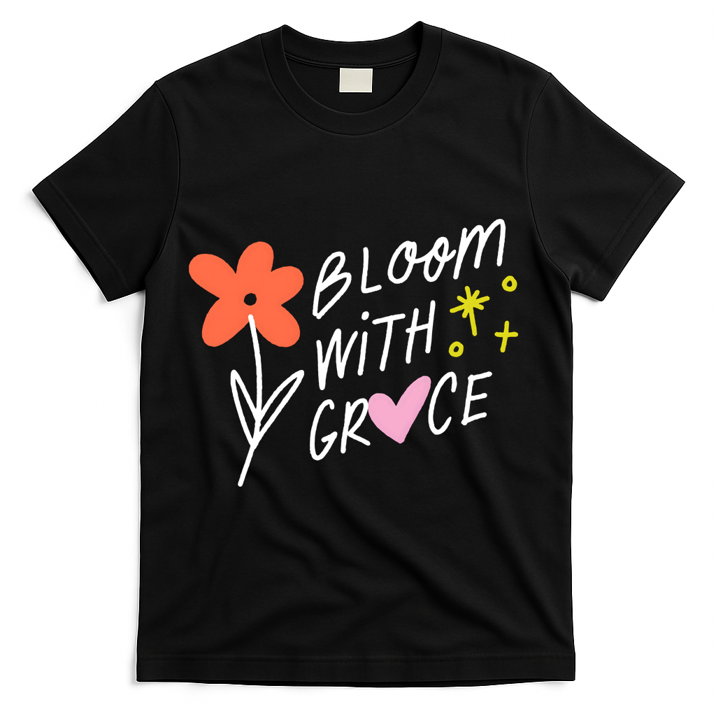 Bloom With Grace Summer Quote T-Shirt - Black