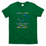 Being weird is my built-in defense mechanism opossum - Green