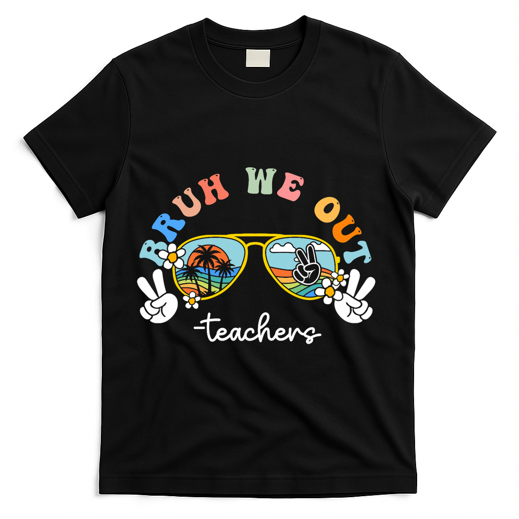 Bruh We Out Funny Last Day Of School Teacher Boy Girl Summer T-Shirt - Black