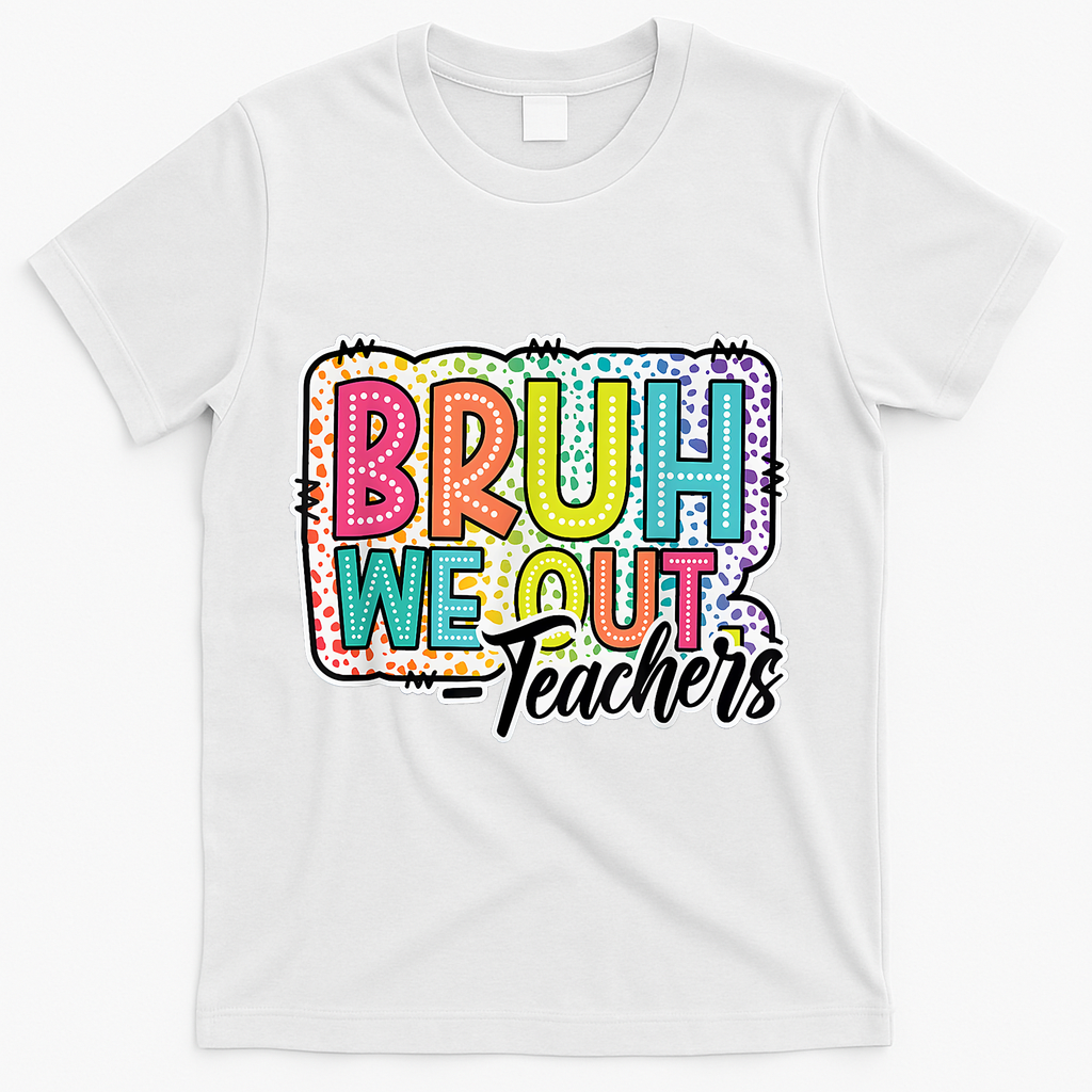 Bruh We Out Teachers Cute End Of School Year Summer Groovy T-Shirt - White