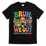Bruh We Out Teachers Happy Last Day Of School Groovy T-Shirt - Black