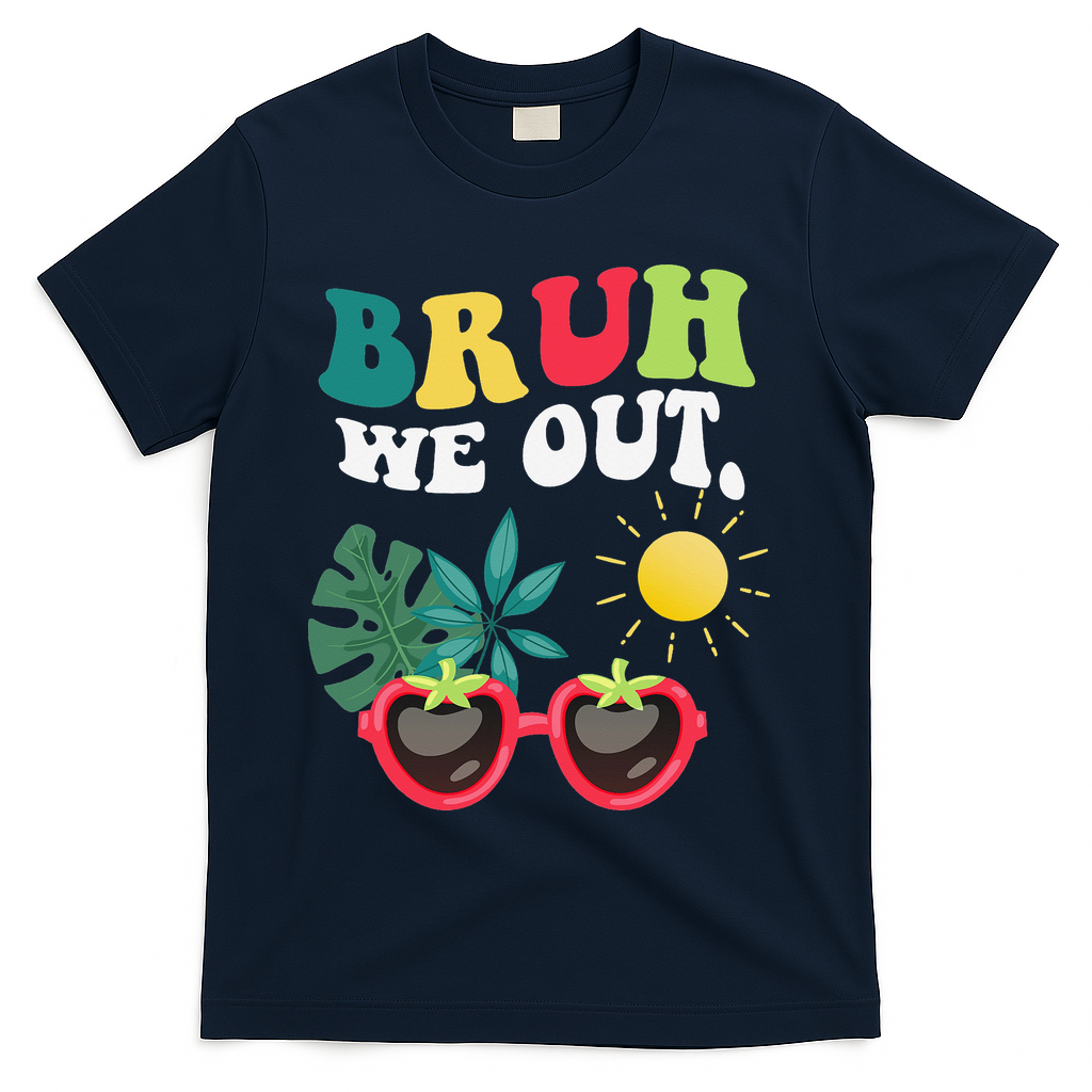 Bruh We Out Teachers Student Summer Happy Last Day Of T-Shirt - Navy