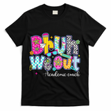 Bruh We Out Academic Coach Last Day Of First Grade Teachers T-Shirt - Black