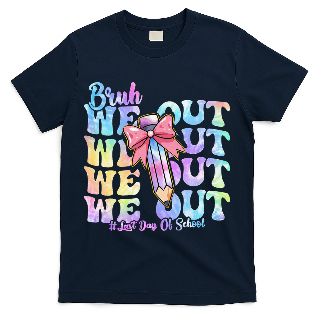 Bruh We Out Tie Dye Happy Last Day Of School Coquette Bow T-Shirt - Navy