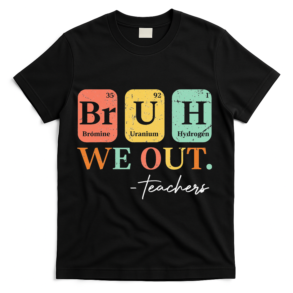 Bruh We Out Teacher Retro Vintage End Of Year Holiday T-Shirt - Black