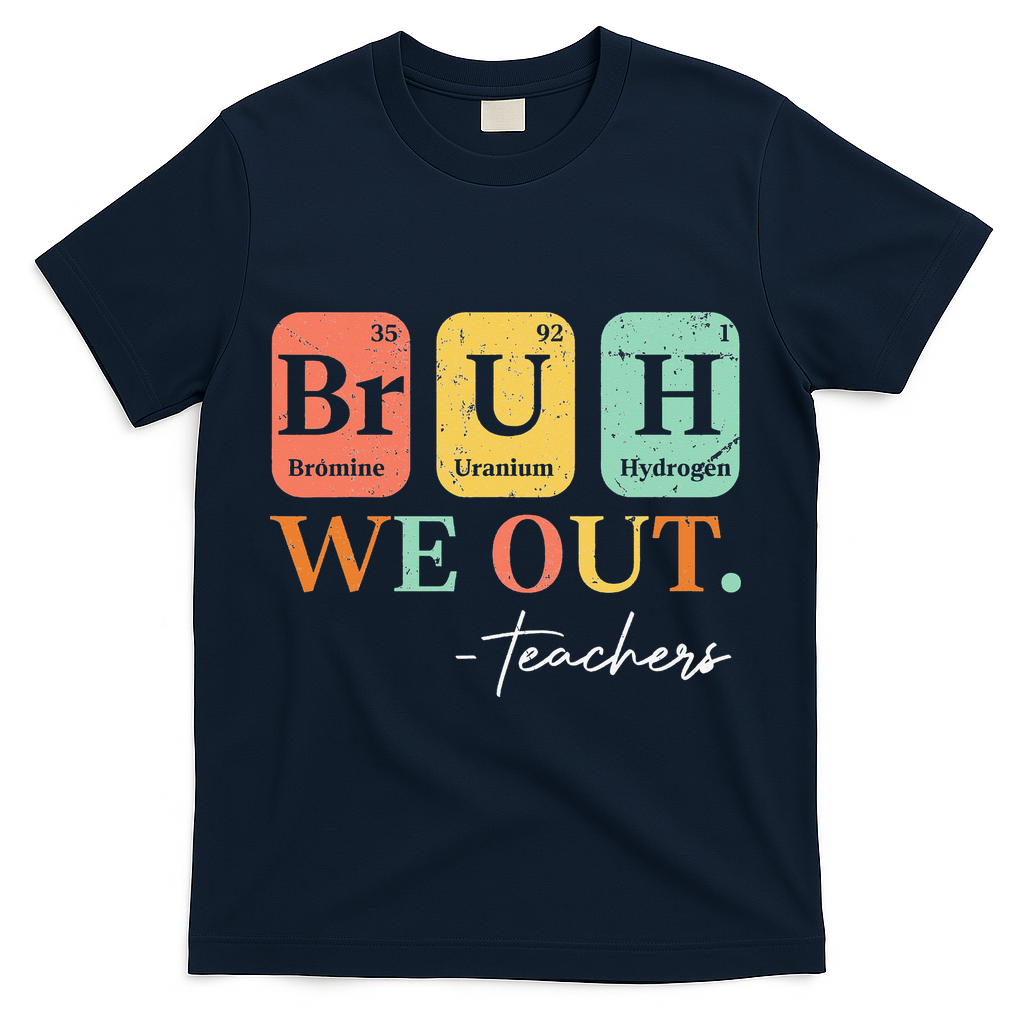Bruh We Out Teacher Retro Vintage End Of Year Holiday T-Shirt - Navy