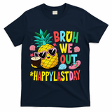 Bruh We Out Happy Last Day Of School Teacher Pineapple T-Shirt - Navy
