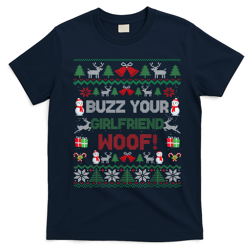 Buzz Xmas Your Girlfriend Woof! Ugly Christmas Sweater T-Shirt - Navy Blue