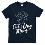 Cat And Dog Mom Dogs Cats Lover Mother Mommy Mama Mothers T-Shirt