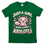 Cute Axolotl Kawaii Just A Girl Who Loves Axolotls T-Shirt