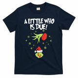 Christmas A Little Who Is Due Pregnancy Announcement Funny Xmas Gift T-Shirt - Navy Blue