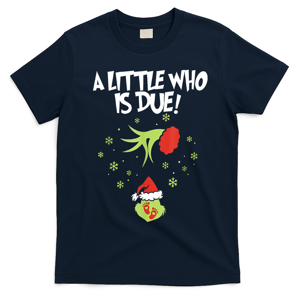 Christmas A Little Who Is Due Pregnancy Announcement Funny Xmas Gift T-Shirt - Navy Blue