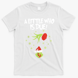 Christmas A Little Who Is Due Pregnancy Announcement Funny Xmas Gift T-Shirt - White