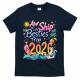 Cute Aw Ship Its A Besties Trip 2026 Vacation T-Shirt
