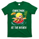 Christmas At The Beach Santa Summer Vacation Beach In July T-Shirt - Green