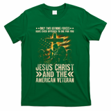 Christian American Veteran Patriotic Memorial Jesus Gift T-Shirt - Green