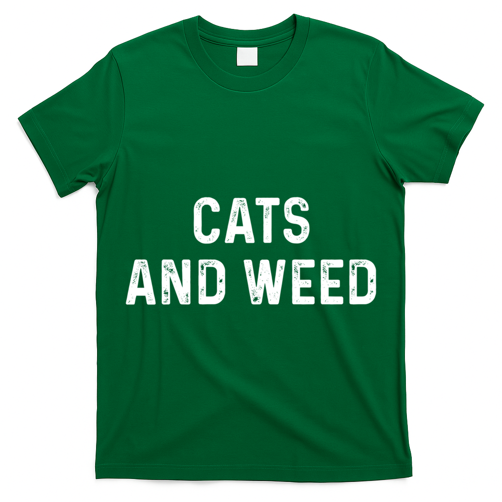 Cats And Weed Funny Cannabis Stoner Marijuana Cat Mom Dad Funny Gift T-Shirt