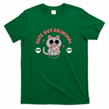 Cute But Criminal - Green