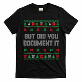 Christmas But Did You Document It Ugly Office Party Sweater T-Shirt - Black