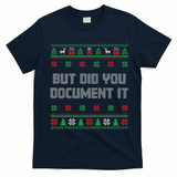 Christmas But Did You Document It Ugly Office Party Sweater T-Shirt - Navy Blue