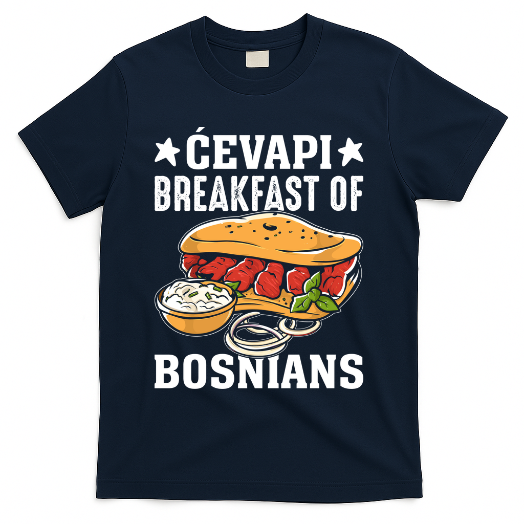 Cevapi Breakfast Of Bosnians T-Shirt - Navy