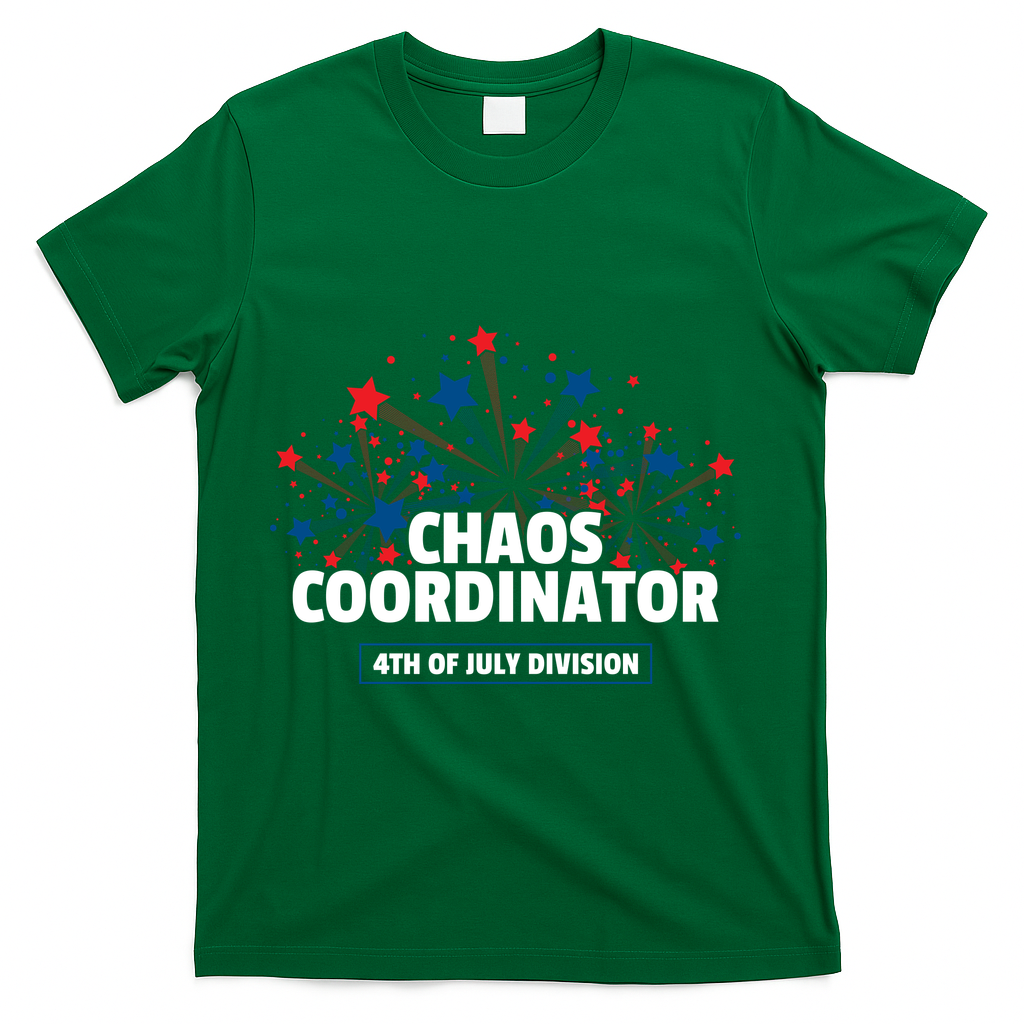 Chaos Coordinator 4th Of July Divison Fireworks T-Shirt - Green