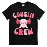 Cousin Crew Axolotl Lover Matching Family  T-Shirt