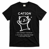 Cation Definition Ion Paws-itive Charge T-Shirt