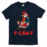 Crazy Chicken Cartoon F-Caw-F Funny Santa Chrismas T-Shirt - Navy Blue