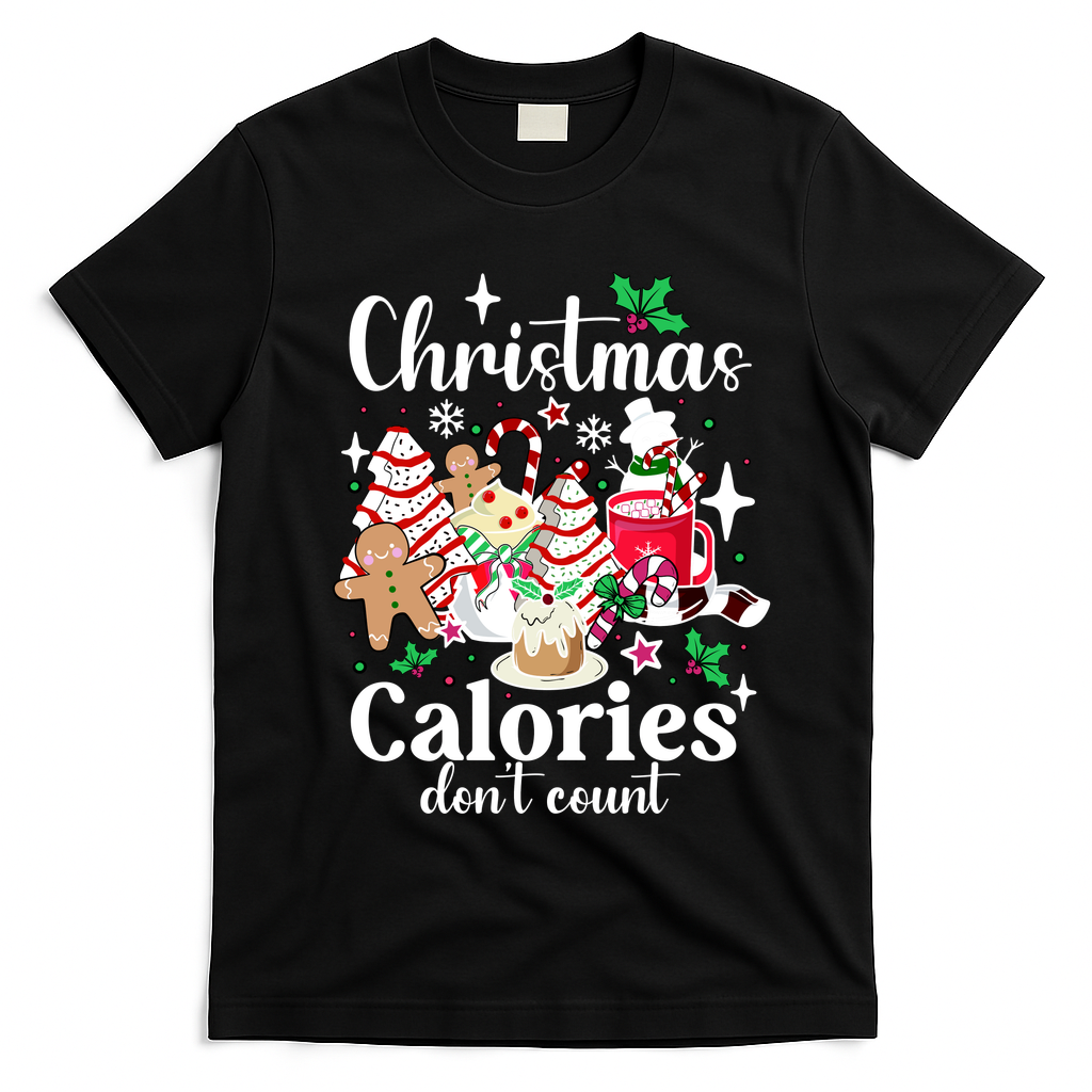 Christmas Calories DonT Count T-Shirt - Black
