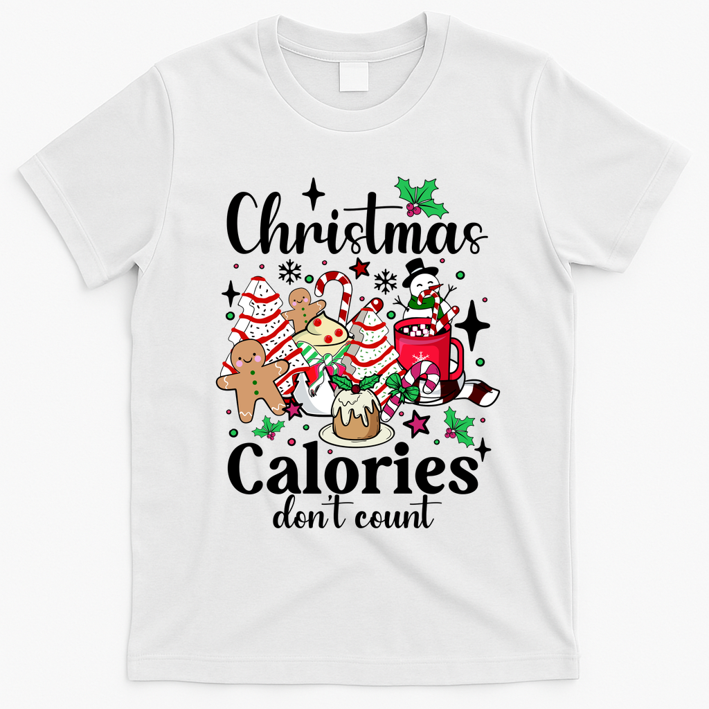 Christmas Calories DonT Count T-Shirt - White