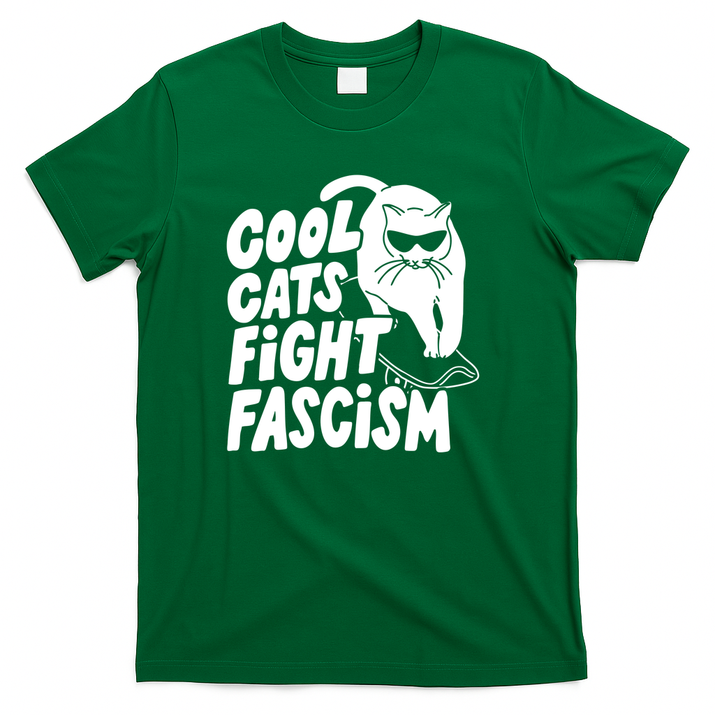 Cool Cats Fight Fascism - Green