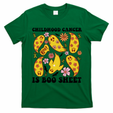 Childhood Cancer Is Boo Sheet Cancer Awareness Month Halloween T-Shirt - Irish Green